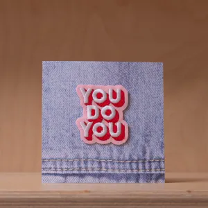 Alphabet Bags - You Do You Embroidered Patch