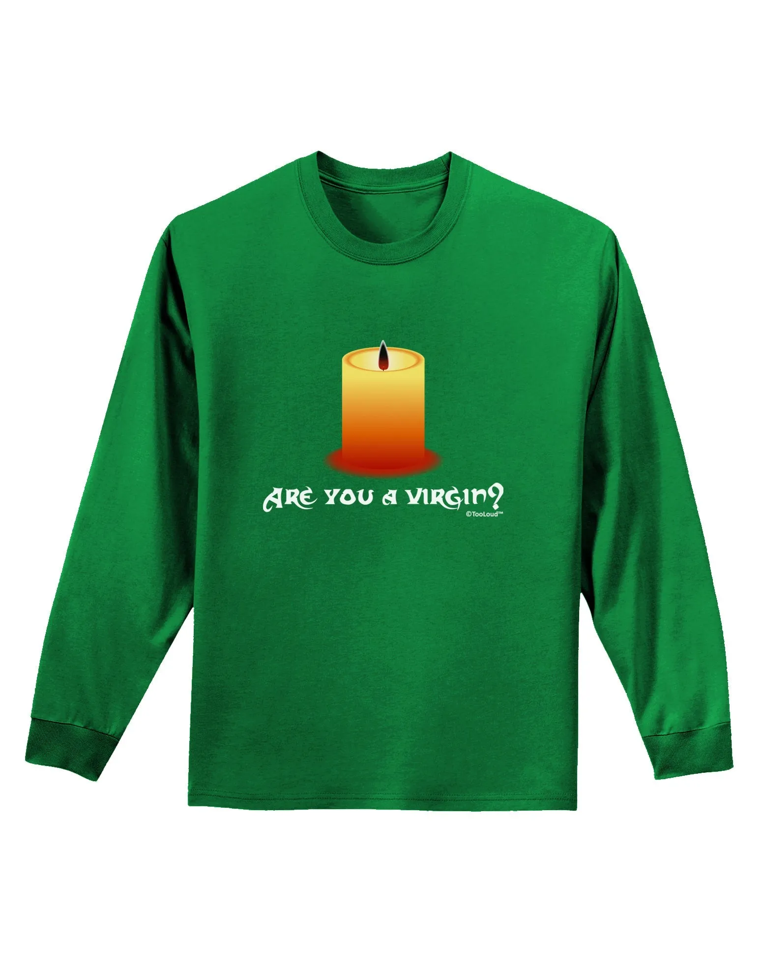 Are You A Virgin - Black Flame Candle Adult Long Sleeve Dark T-Shirt by TooLoud