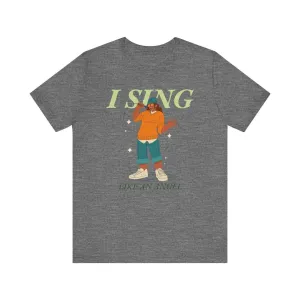 Band I Sing Like an Angel T Shirt
