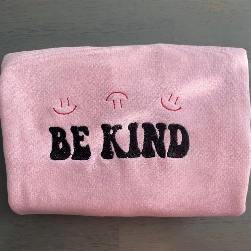 Be Kind Embroidered Sweatshirt, Women's Embroidered Sweatshirts