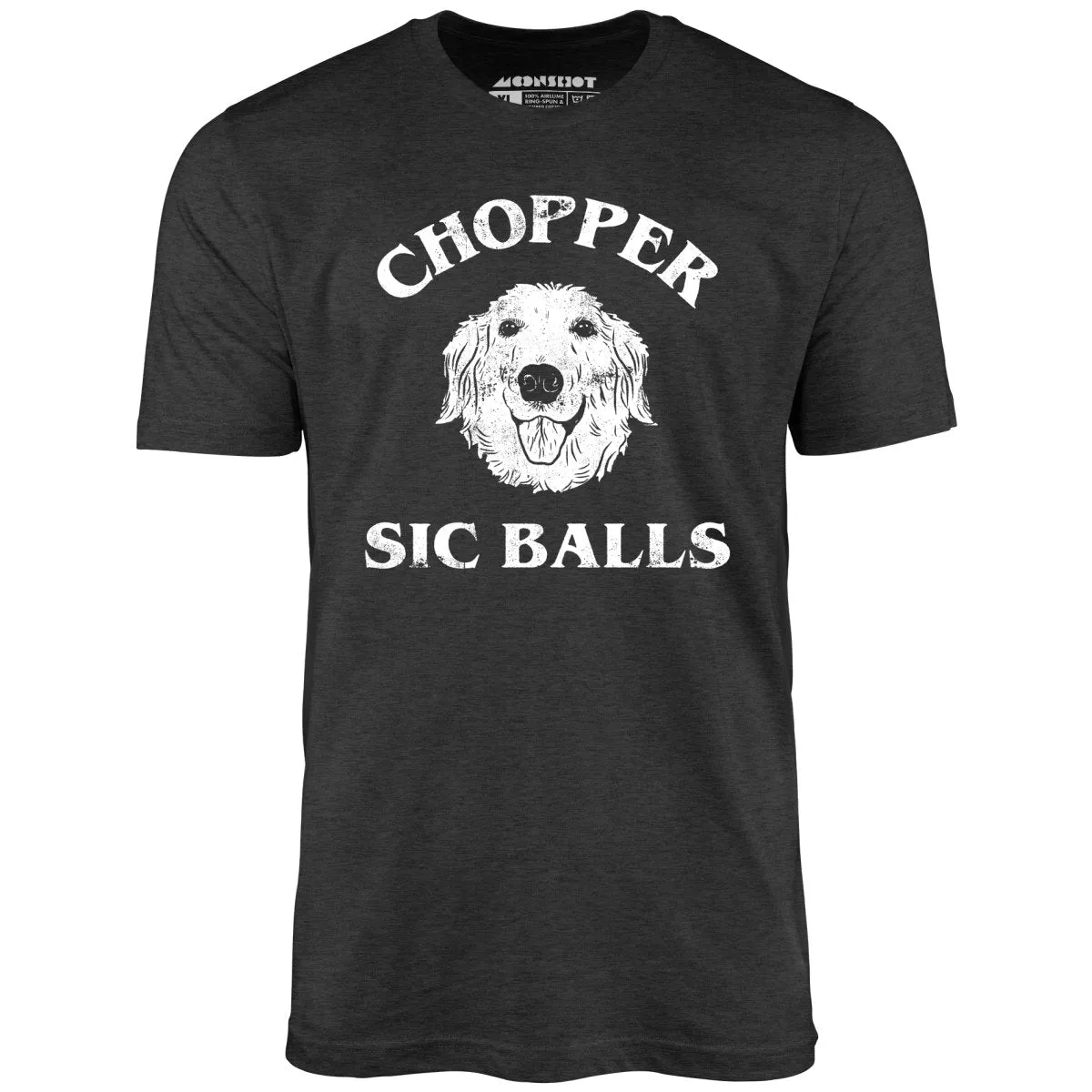 Chopper Sic Balls - Unisex T-Shirt