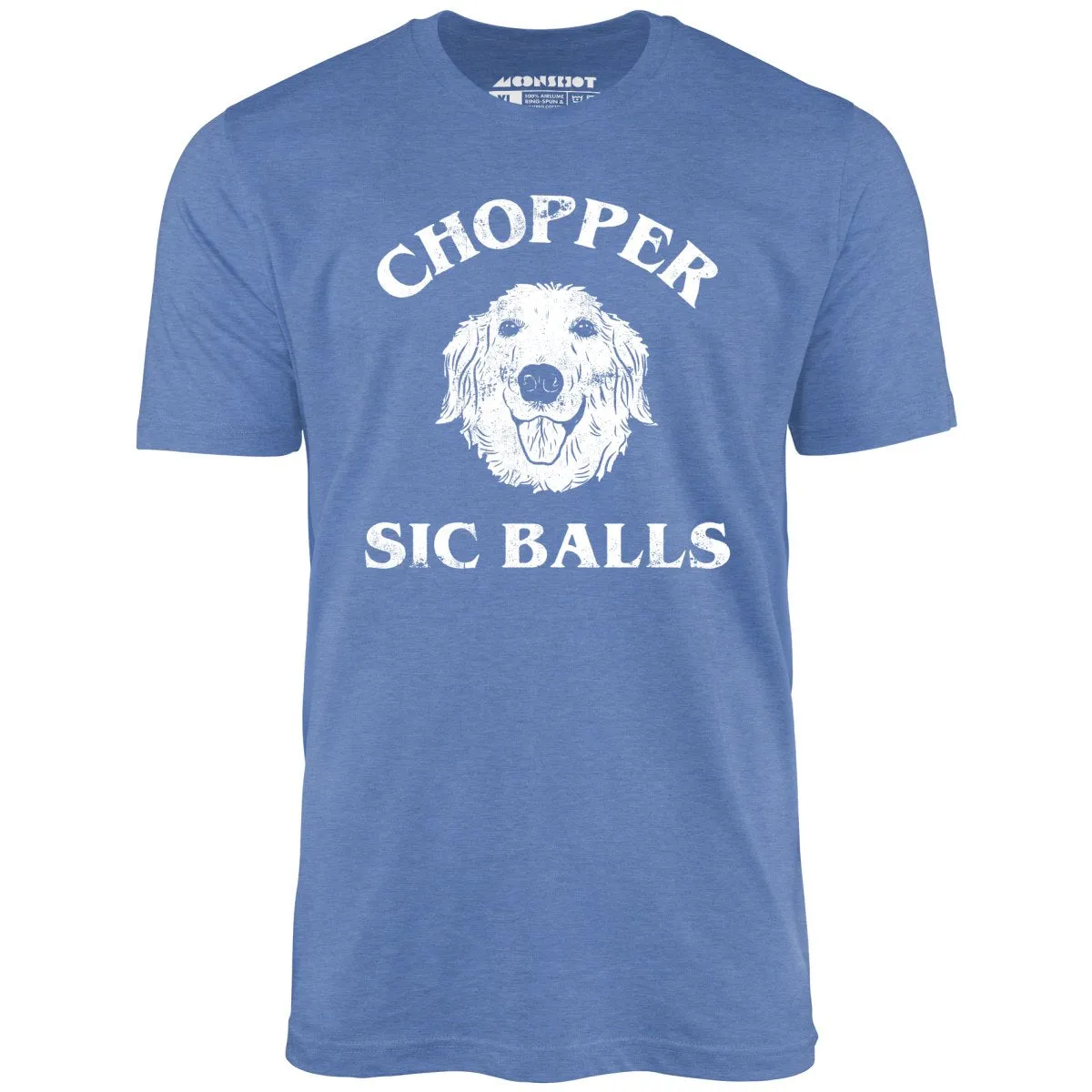 Chopper Sic Balls - Unisex T-Shirt