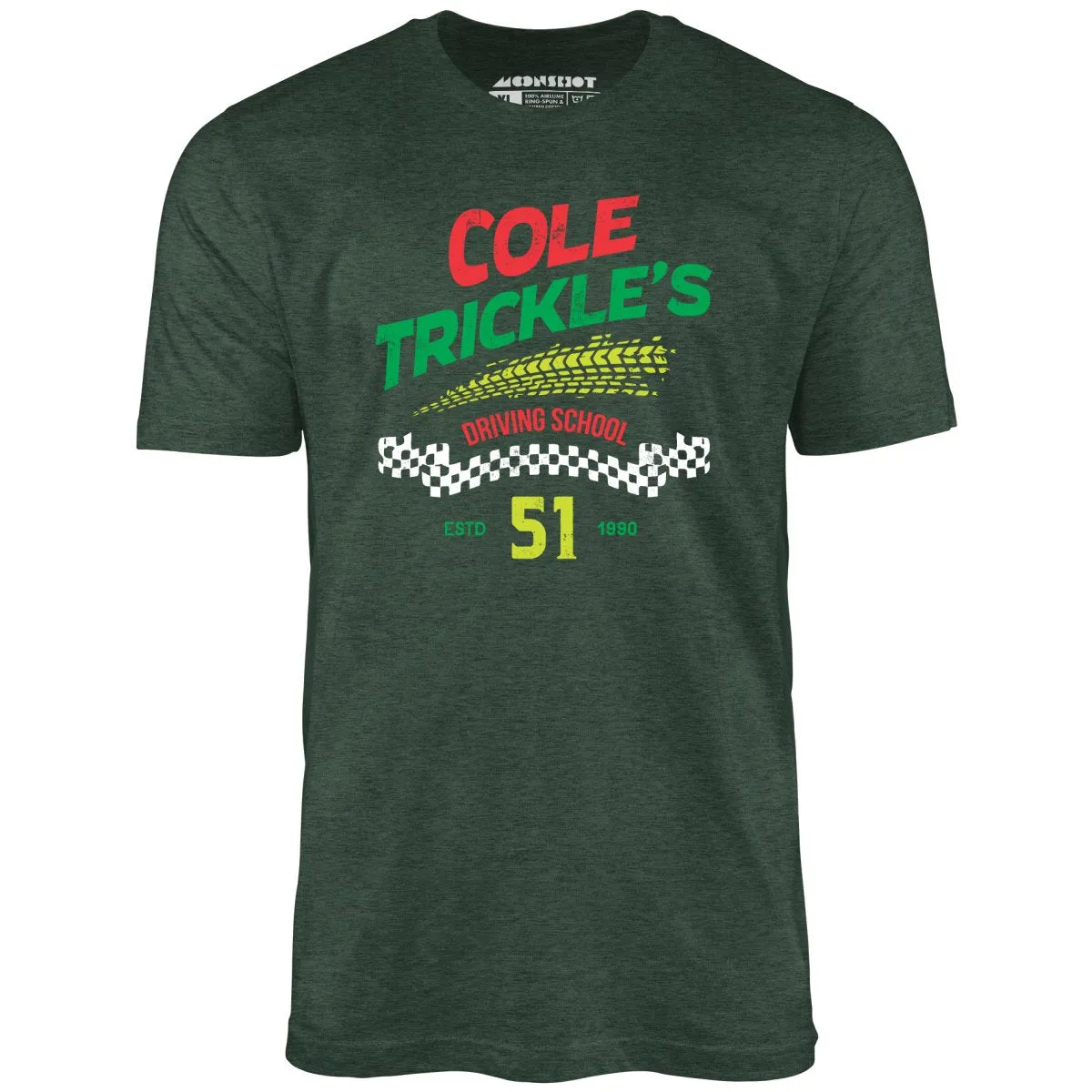 Cole Trickle's Driving School - Unisex T-Shirt