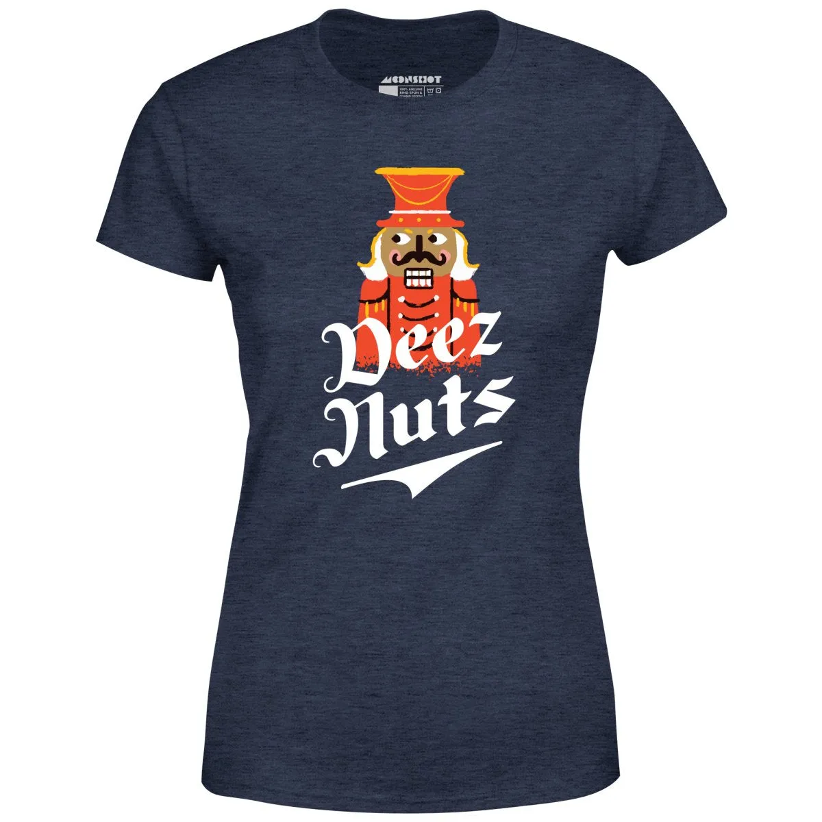 Deez Nuts Nutcracker - Women's T-Shirt