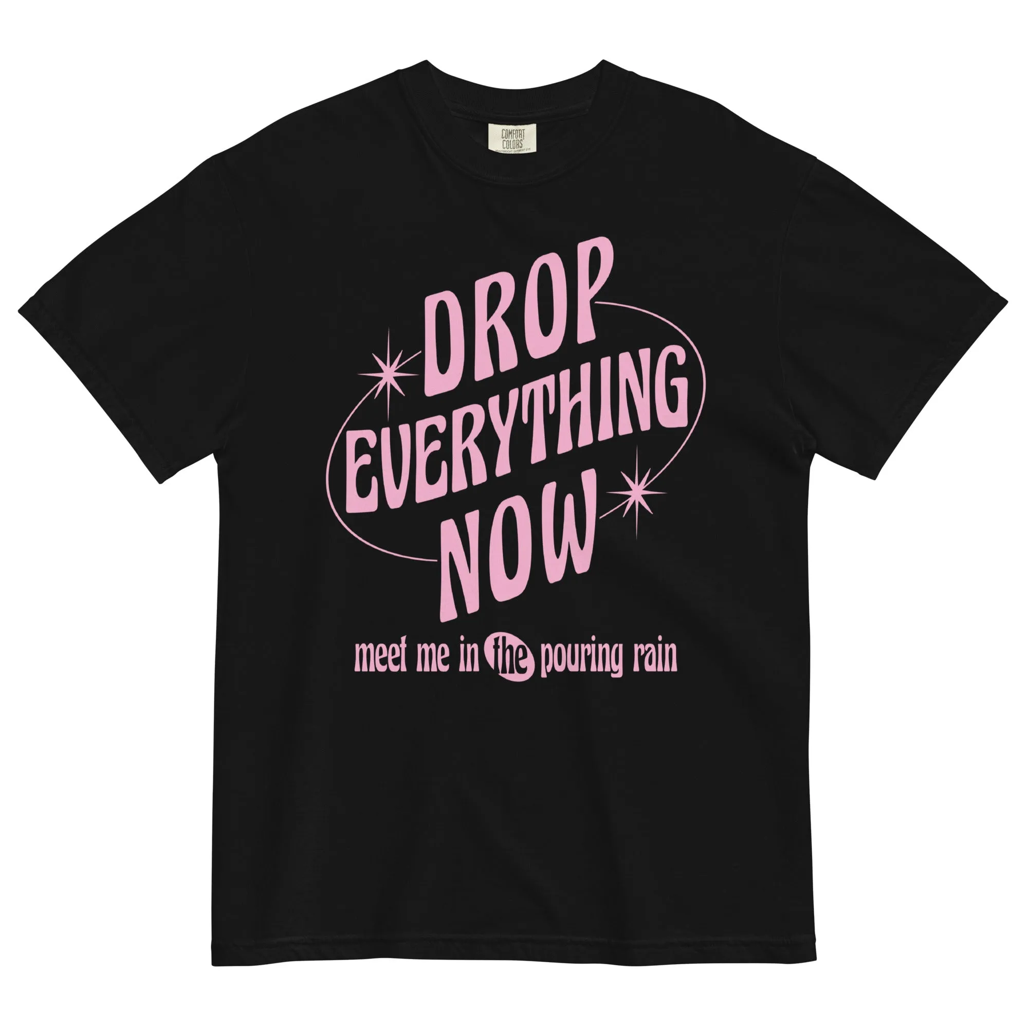 Drop Everything Now Sparks Fly Comfort Colors Shirt