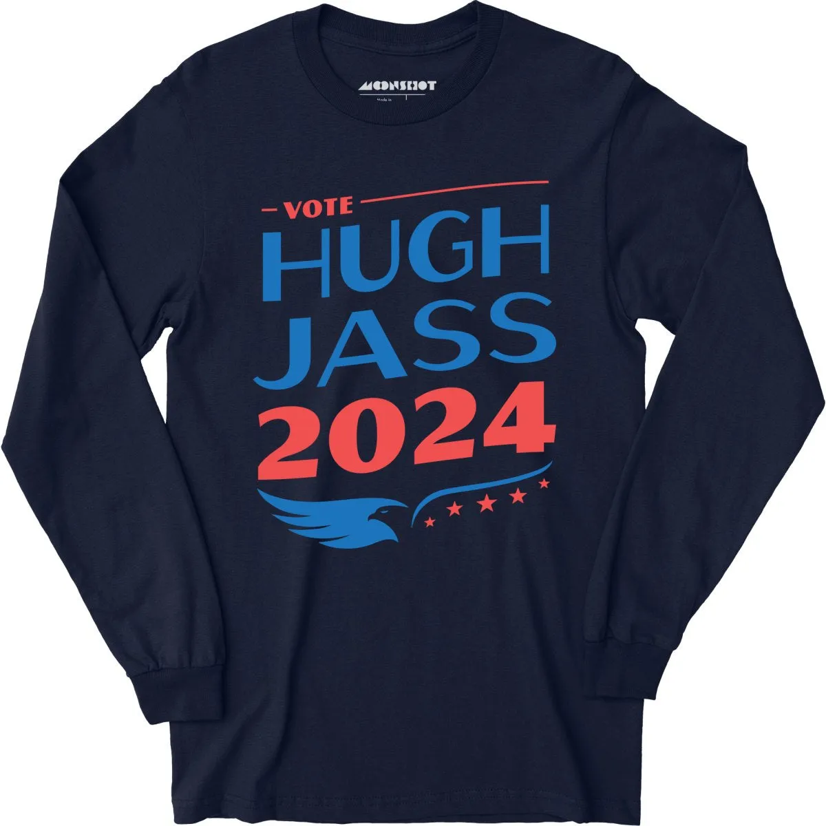 Hugh Jass 2024 - Long Sleeve T-Shirt