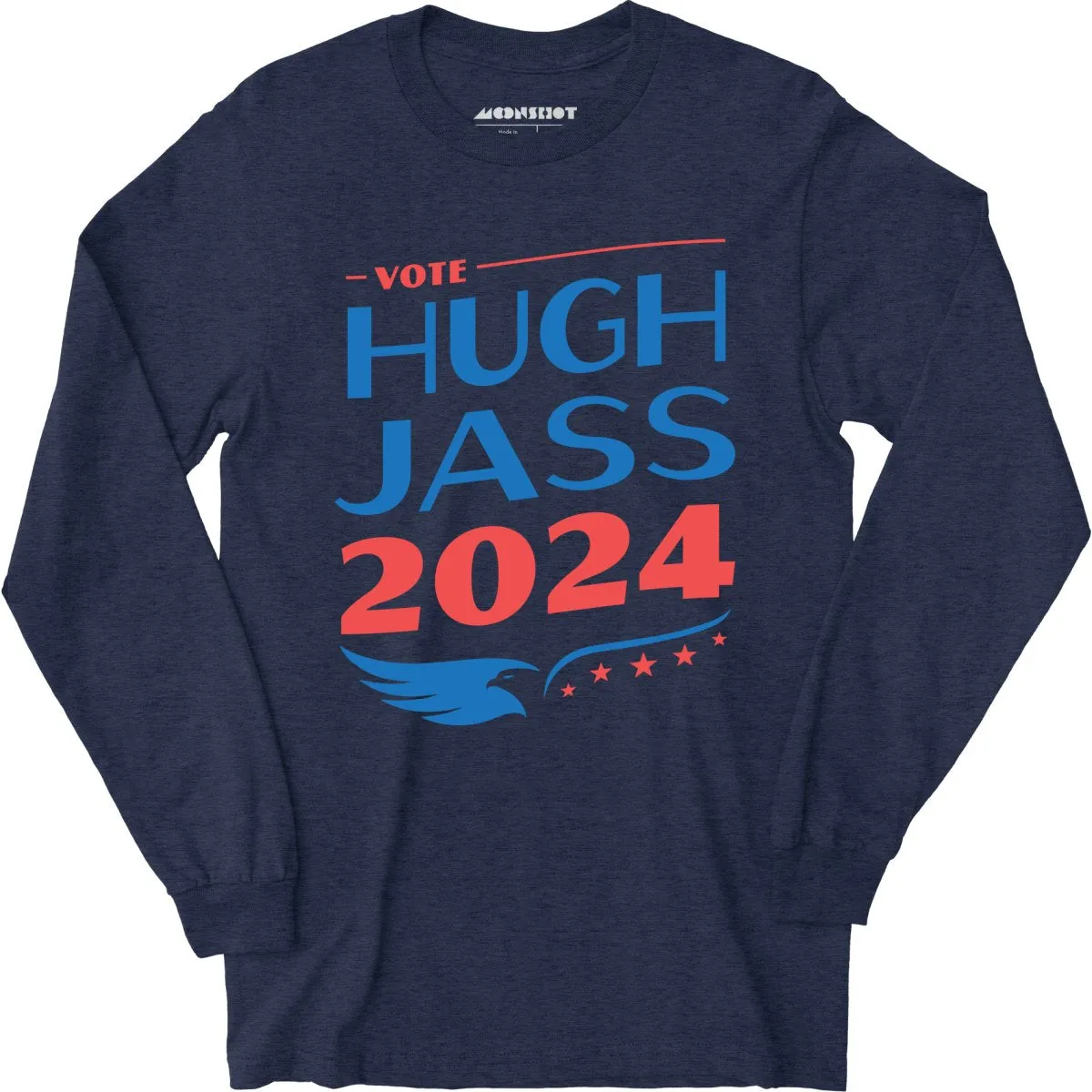 Hugh Jass 2024 - Long Sleeve T-Shirt