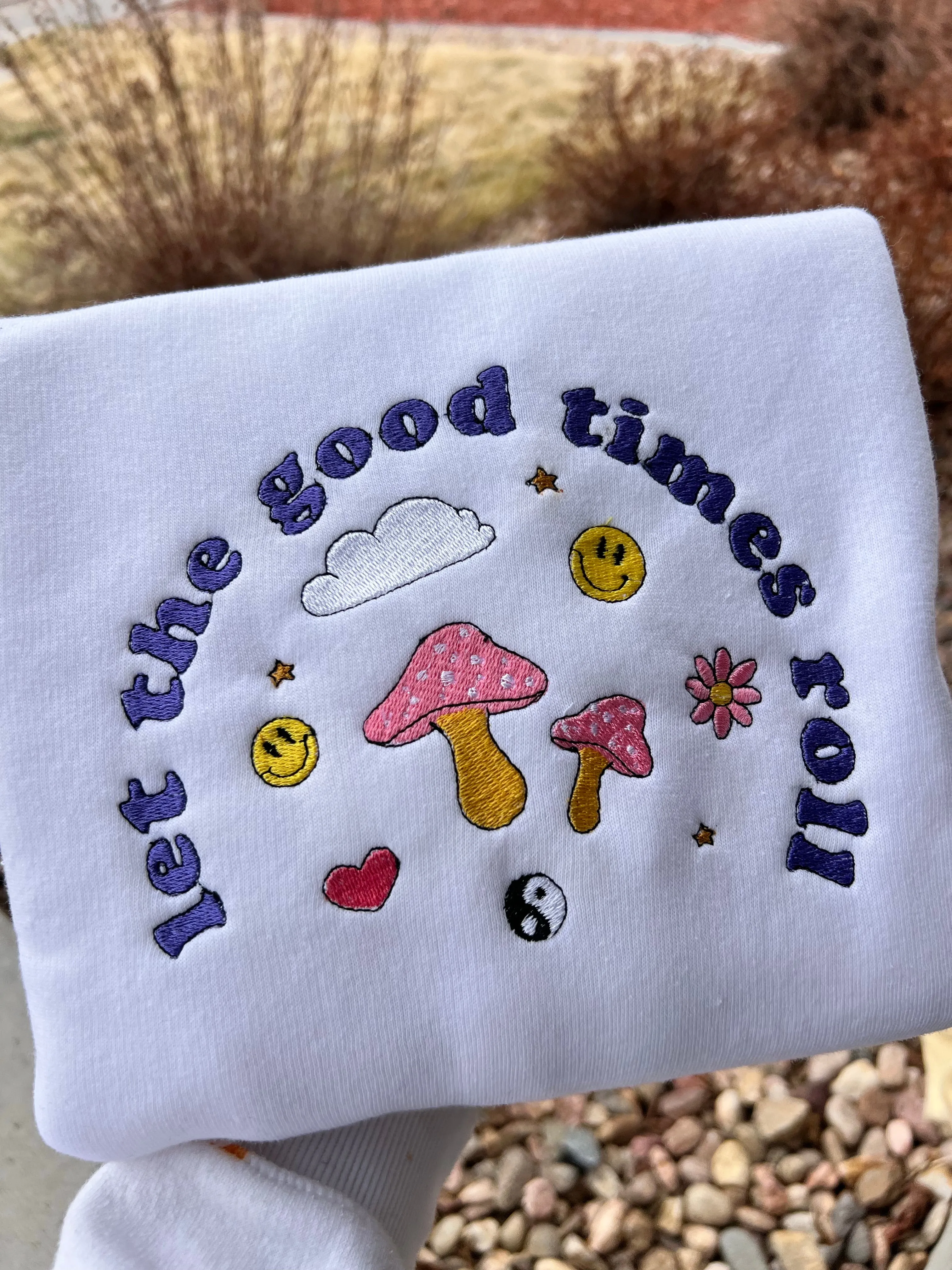 Let The Good Times Roll Embroidered Sweatshirts, Gifts for her