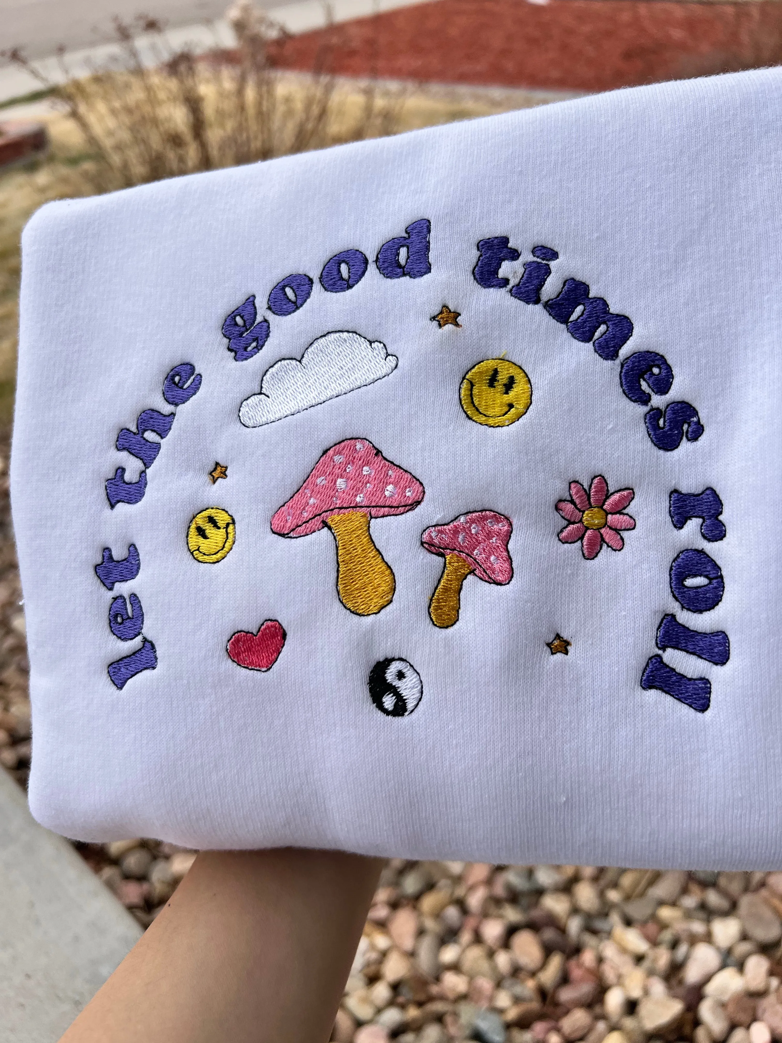 Let The Good Times Roll Embroidered Sweatshirts, Gifts for her