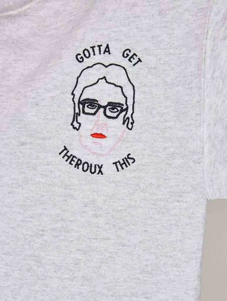 Limpet Gotta Get Theroux This Sweatshirt