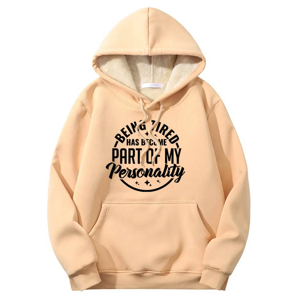 Multicolor Being Tired Warm Fleece Sherpa Lined Hoodie