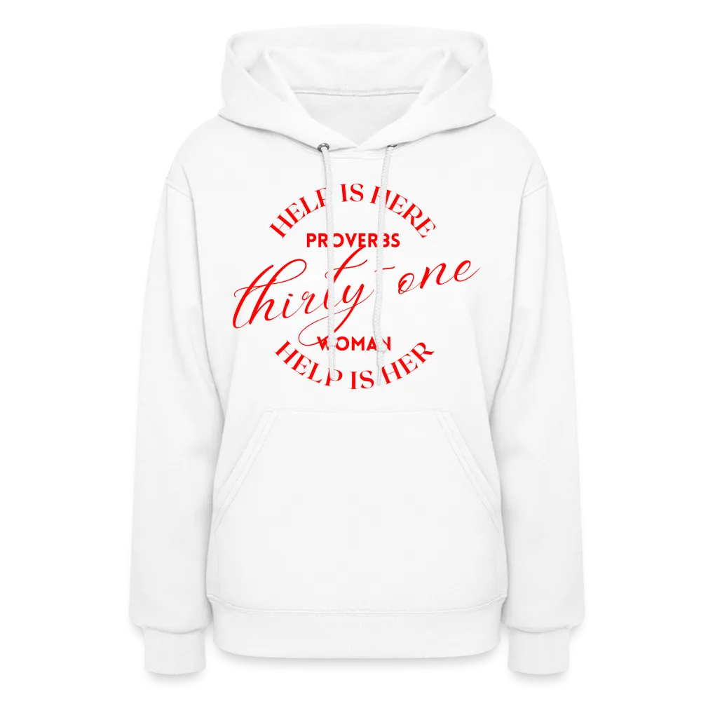 Proverbs 31 Woman Help Is Here Women's Hoodie (Red Text)