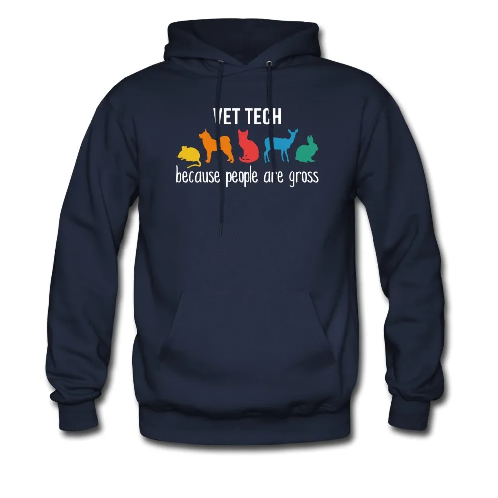 Vet Tech because people are gross Men's Hoodie