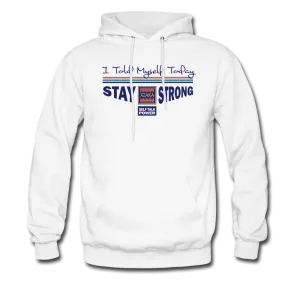 XZAKA Men "Stay Strong" Motivational Hoodie - WH -ST